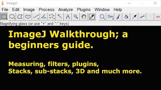 A beginners guide to ImageJ and Fiji [upl. by Hera]