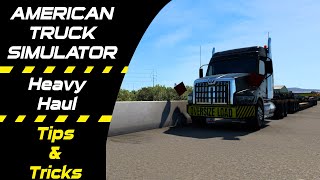 American Truck Simulator Heavy Haul Tips amp Tricks [upl. by Ahsimaj733]