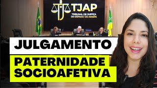 JULGAMENTO PATERNIDADE SOCIOAFETIVA [upl. by Kliment]