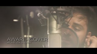 Awari  Ek Villain  Mani  Cover  Male version [upl. by Tlaw]