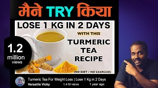 VERSATILE VICKY Turmeric Tea Recipe for Weight loss Thyroid Tea Lose 1Kg in 2Days Honest REVIEW [upl. by Hallsy]