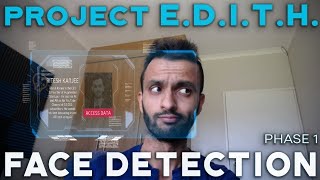 EDITH Glasses  Phase 1  AI Face Detection SpiderMan Far From Home Project EDITH DIY [upl. by Hummel]