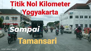 Titik Nol Kilometer Yogyakarta Sampai Tamansari [upl. by Sumahs]