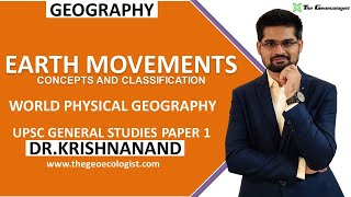 Earth Movements  Concepts and Classification Endogenetic and Exogenetic Forces Dr Krishnanand [upl. by Atiram]