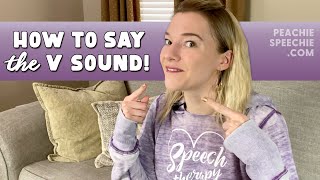 How to say the V sound by Peachie Speechie [upl. by Iorio125]