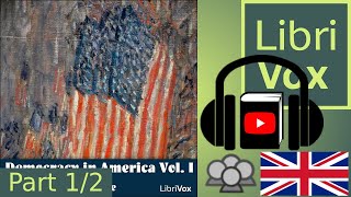 Democracy in America Vol I by Alexis de TOCQUEVILLE read by Various Part 12  Full Audio Book [upl. by Enyrhtac]