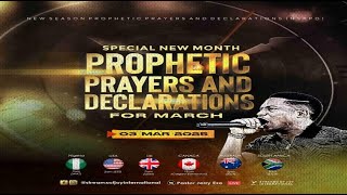 MARCH SPECIAL NEW MONTH PROPHETIC PRAYERS  DAY 1  NSPPD  3RD MARCH 2025 [upl. by Kara-Lynn677]