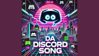 Da Discord Song [upl. by Seto573]