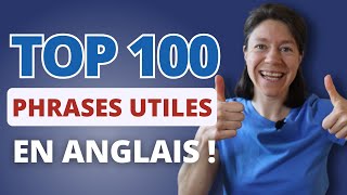 100 PHRASES UTILES POUR AVOIR UNE CONVERSATION EN ANGLAISles phrases les plus utiles pr débutant [upl. by Varin]