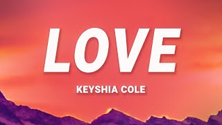 Keyshia Cole  Love Lyrics [upl. by Cardwell992]