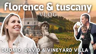 Florence amp Tuscany Vlog  Duomo the David amp Dreamy Vineyard Villa [upl. by Lavro265]