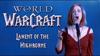 World of Warcraft  quotLament of the Highbornequot  Video Games Live VGL  Vocals by Jillian Aversa [upl. by Elak]