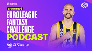 EuroLeague Fantasy Challenge Podcast Episode 6 [upl. by Downing430]