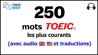 Vocabulaire TOEIC  250 mots les plus fréquents avec audio et traductions [upl. by Annaliese]