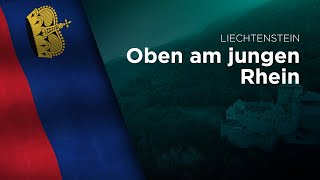 National Anthem of Liechtenstein  Oben am jungen Rhein [upl. by Ahseikal]