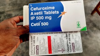 Cefuroxime Axetil  Cetil 500   Use  Side Effects [upl. by Akcire399]