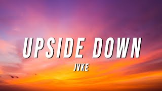 JVKE  Upside Down Lyrics [upl. by Ahsercel]