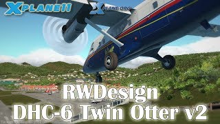 RWDesign  DHC6 Twin Otter v2 for Xplane 11 [upl. by Ayotahs116]