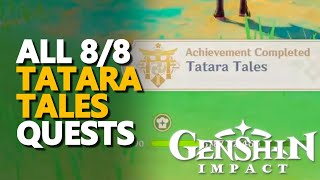 All 8 Quests Tatara Tales The Last Act Genshin Impact [upl. by Ayifas]